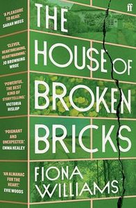 The House of Broken Bricks: 'Shocking and powerful . . . This is the best kind of story telling.' Victoria Hislop