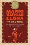 The Bad Girl: A Novel