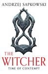 Time of Contempt: Witcher 2 – Now a major Netflix show (The Witcher Book 8)