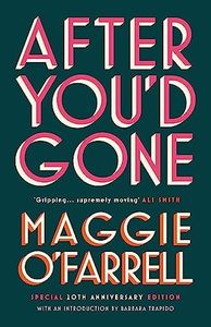 After You'd Gone: The groundbreaking debut from the author of Hamnet - one of the most unforgettable love stories you'll ever read