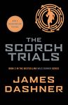 The Scorch Trials (The Maze Runner Book 2)