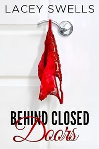 Behind Closed Doors- ANR ABF Romantic Lactation Erotica (Creamy Comfort Shorts Book 6)