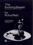 The Evolving Bassist - Millennium Edition: A Comprehensive Method in Developing a Total Musical Concept for the Aspiring Jazz Bass Player