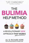 The Bulimia Help Method: A Revolutionary New Approach That Works