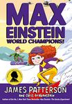 Max Einstein: World Champions!: 4 (Max Einstein Series, 4)