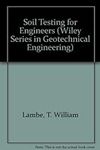 Soil Testing for Engineers (Wiley S