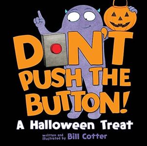 Don't Push the Button! A Halloween Treat: A Spooky Fun Interactive Book For Kids