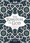 The Kingdom of God: A Fully Illustrated Commentary on Surah Al Mulk