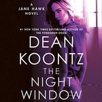 The Night Window: Jane Hawk, Book 5