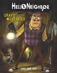 Hello Neighbor #5: Grave Mistakes