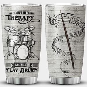 MYMISOR Drummer Tumbler For Men Instrumentalist I Dont Need Therapy I Just Need To Play Drum Gifts For Him Music Lover Inspiration Saying Insulated Coffee Cup Percussion Drum Mug