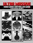 Ultra Massive Video Game Controller Guide Part 1: Ultra Massive Volume 5