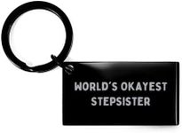 Stepsister World's Okayest Keychain Valentine's Day Unique Gift from Men to Stepsister, Funny Quote