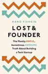 Lost and Founder: A Painfully Hones