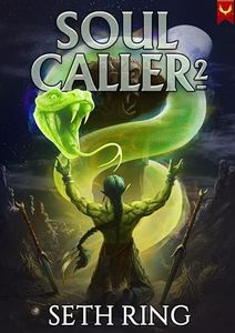 Soul Caller 2: A LitRPG Adventure