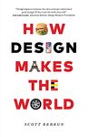 How Design Makes the World