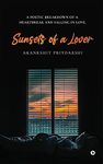 Sunsets of a Lover : A Poetic Breakdown of a Heartbreak and Falling in Love.