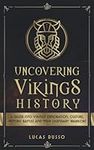 Uncovering Vikings History: A Guide