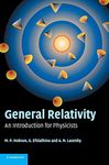 General Relativity: An Introduction for Physicists