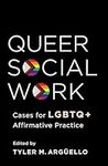 Queer Social Work: Cases for LGBTQ+