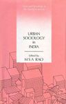 Urban Sociology in India: Reader and Sourcebook