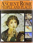 LIFE IN ANCIENT ROME PEOPLE AND PLACES