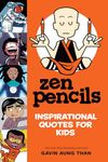 Zen Pencils--Inspirational Quotes for Kids [Paperback] GAVIN AUNG THAN