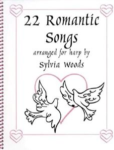 22 Romantic Songs Arranged for Harp