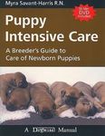 Puppy Intensive Care - A Breeder's Guide to Care of Newborn Puppies with DVD