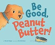 Be Good, Peanut Butter!