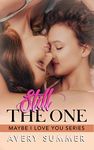 Still the One (Maybe I Love You Book 3)