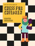 Batsford Book of Chess for Children New Edition: Beginner's Chess For Kids