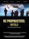 RC Propbusters: Untold