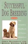 Successful Dog Breeding: The Complete Handbook of Canine Midwifery