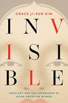 Invisible: