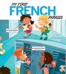 My First French Phrases (Speak Another Language!)