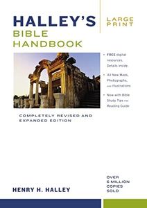 Halley's Bible Handbook: Completely Revised and Expanded Edition---Over 6 Million Copies Sold