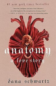 Anatomy: A Love Story: 1 (Anatomy Duology, 1)