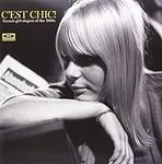 C'est Chic: French Girl Singers of 