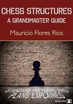 Chess Structures, 2nd Edition: A Gr