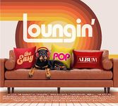 Loungin' - The Easy Pop Album