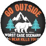 Go Outside Funny Bear Spare Tire Co