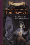 The Adventures of Tom Sawyer (Classic Starts): Retold from the Mark Twain Original