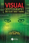 Visual Cryptography and Secret Image Sharing