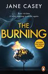 The Burning: The gripping detective crime thriller from the bestselling author (Maeve Kerrigan Series Book 1)