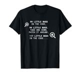 99 Little Bugs In The Code Programming Coding Funny Gift T-Shirt