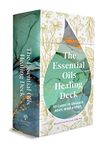 The Essential Oils Healing Deck: 52 Cards to Enhance Body, Mind & Spirit