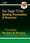 KS3 Spelling, Punctuation & Grammar Complete Revision & Practice (with Online Edition & Quizzes): for Years 7, 8 and 9 (CGP KS3 Revision & Practice)