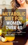 Metabolic diet for women over 40: B