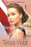 Breaking The Ice: A Lesbian Romance (Power & Passion Book 1)